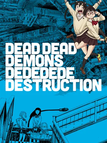 Dead Dead Demons Dededede Destruction