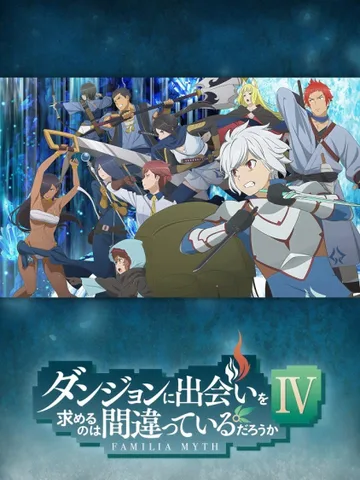 Is It Wrong to Try to Pick Up Girls in a Dungeon? IV