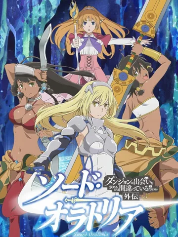 Sword Oratoria: Is It Wrong to Try to Pick Up Girls in a Dungeon? On the Side