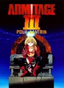 Armitage III: Poly-Matrix