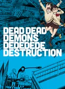 Dead Dead Demons Dededede Destruction